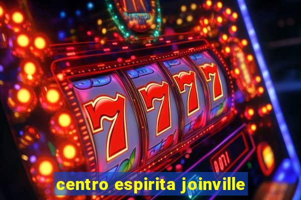 centro espirita joinville